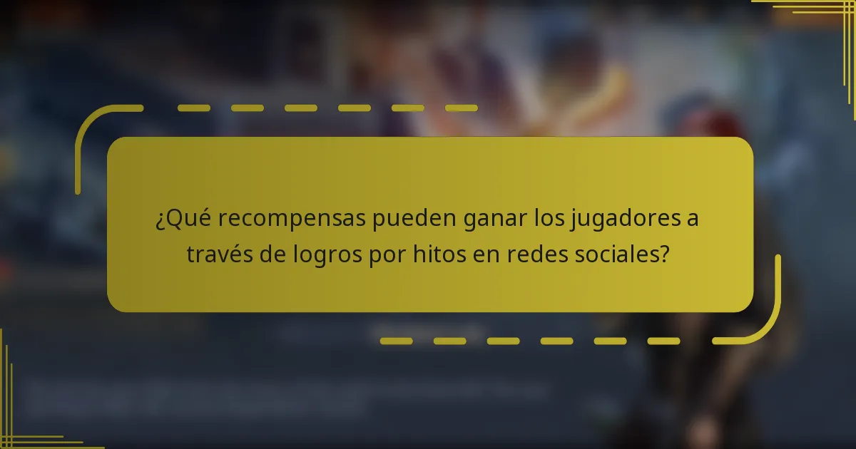 ¿Qué recompensas pueden ganar los jugadores a través de logros por hitos en redes sociales?